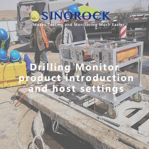 Drilling Monitor product introduction and host settings